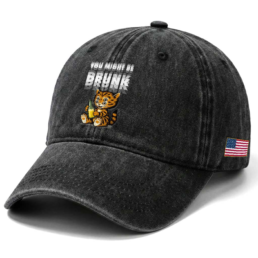 Funny Cat Drinking Beer Washed Cotton Baseball Cap You Might Be Drunk TS12 Print Your Wear