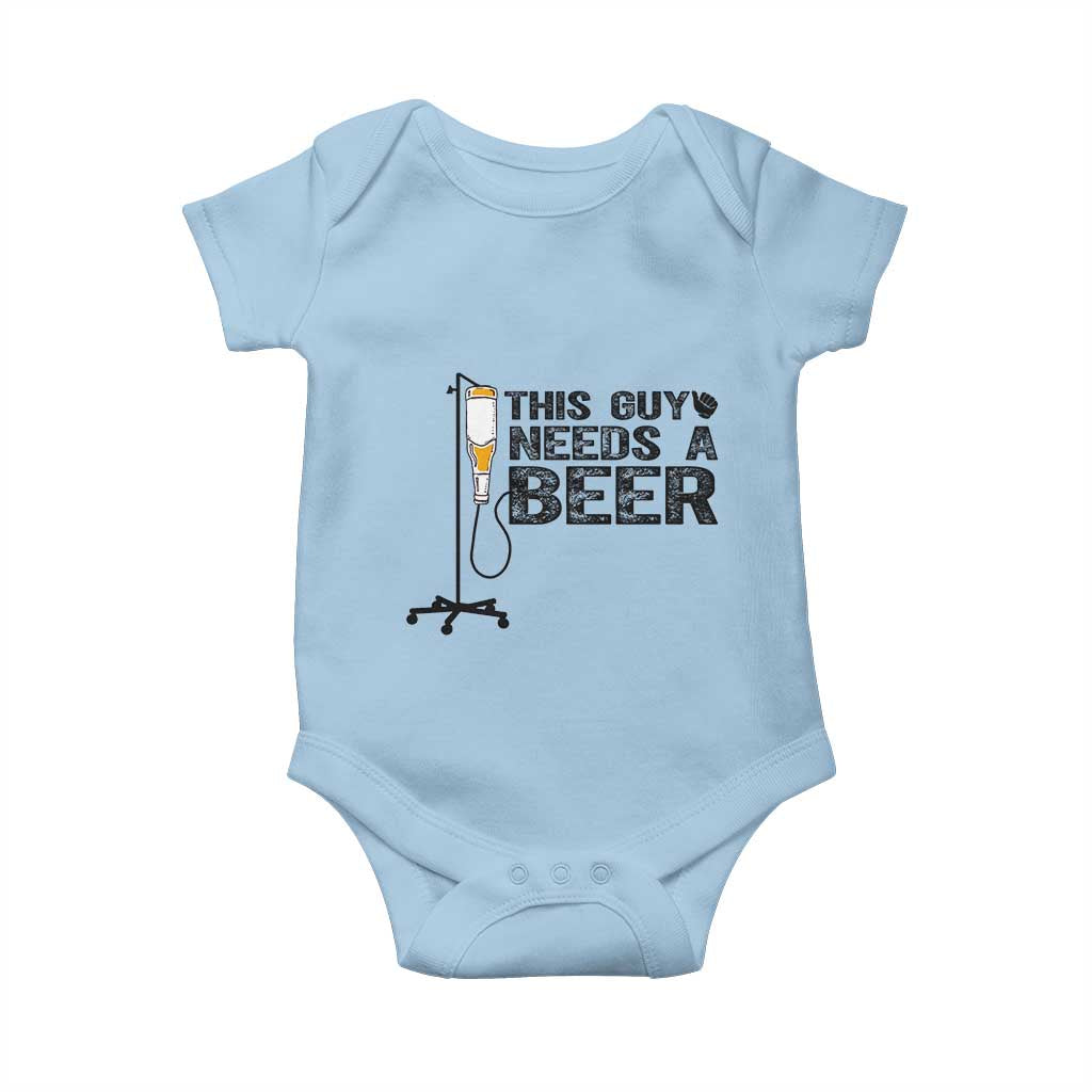 Funny Drinking Lover Baby Onesie This Guy Needs A Beer TS12 Light Blue Print Your Wear