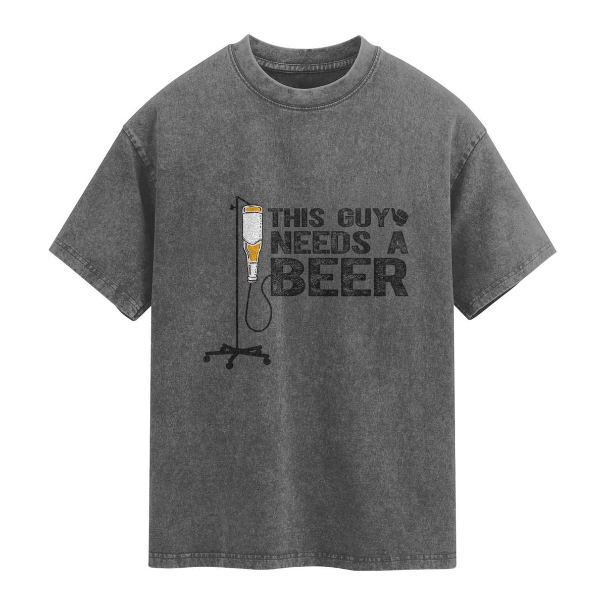 Funny Drinking Lover Washed Cotton T-Shirt This Guy Needs A Beer
