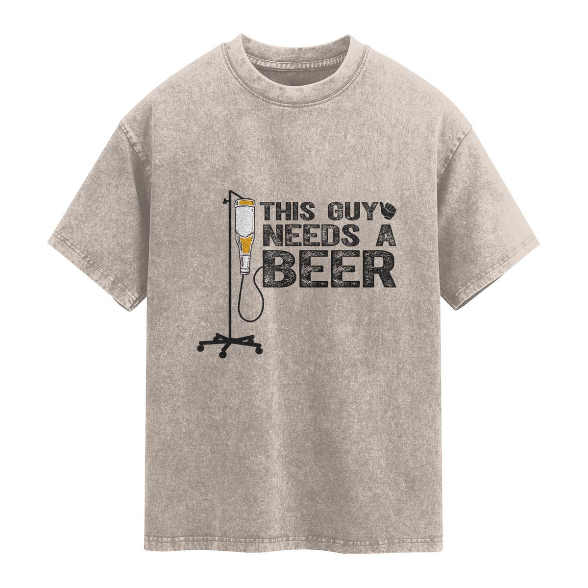 Funny Drinking Lover Washed Cotton T-Shirt This Guy Needs A Beer