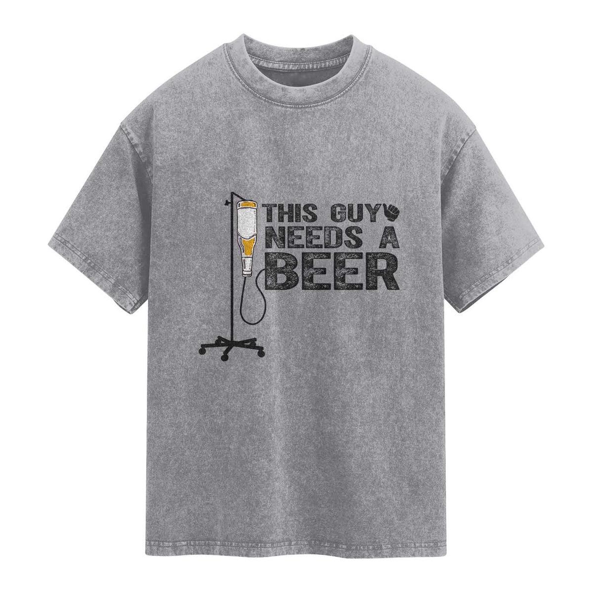 Funny Drinking Lover Washed Cotton T-Shirt This Guy Needs A Beer