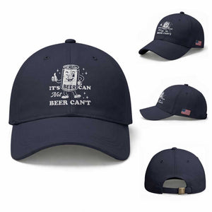 Funny Drinking Lover Baseball Cap It Is Can Not Beer Can Not TS12 Baseball Cap Universal Fit Navy Print Your Wear