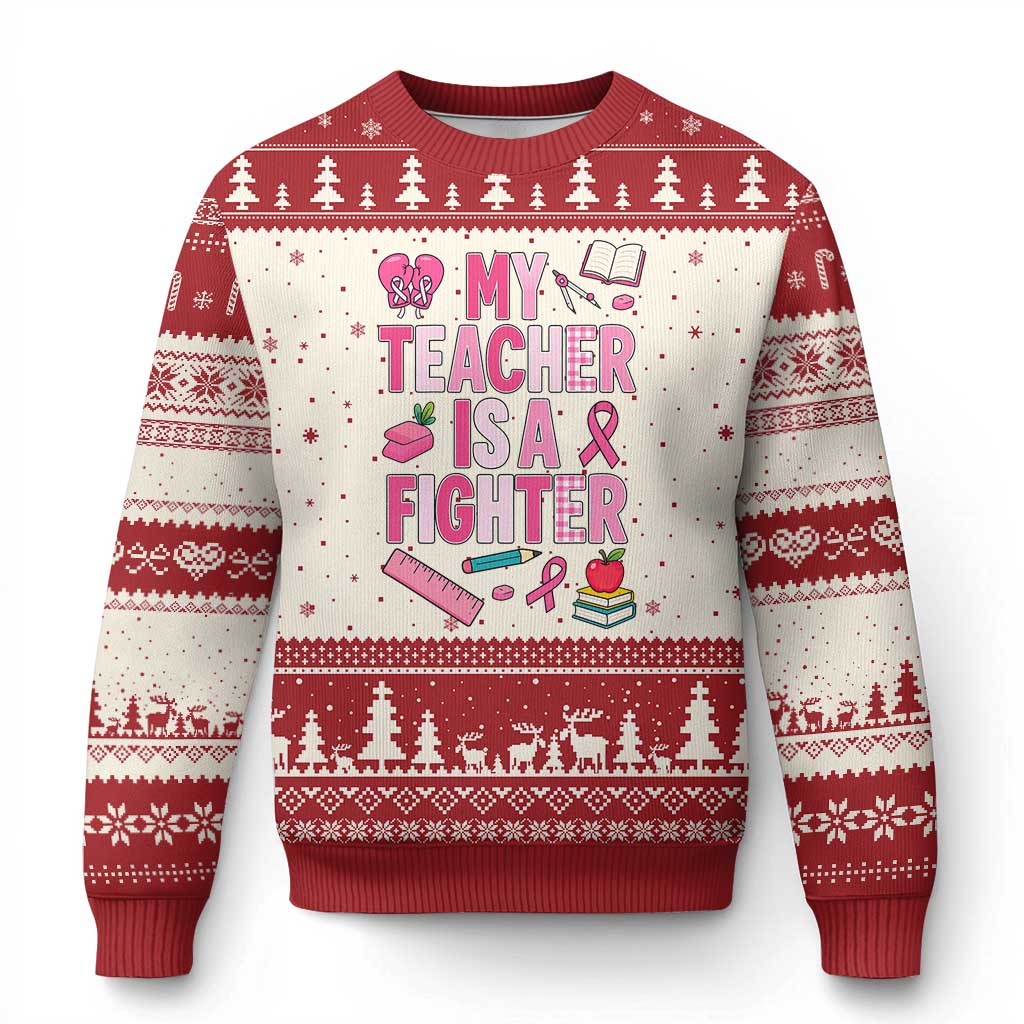 Breast Cancer Teacher Support Ugly Christmas Sweater She Is A Fighter Pink Ribbon Awareness