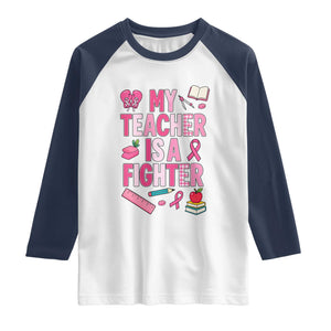 Breast Cancer Teacher Support Raglan Shirt She Is A Fighter Pink Ribbon Awareness
