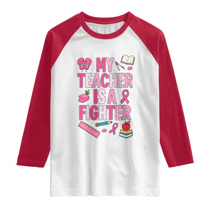 Breast Cancer Teacher Support Raglan Shirt She Is A Fighter Pink Ribbon Awareness