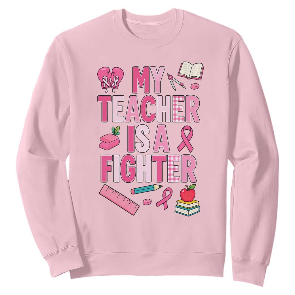 Breast Cancer Teacher Support Sweatshirt She Is A Fighter Pink Ribbon Awareness