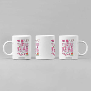 Breast Cancer Teacher Support Coffee Mug She Is A Fighter Pink Ribbon Awareness