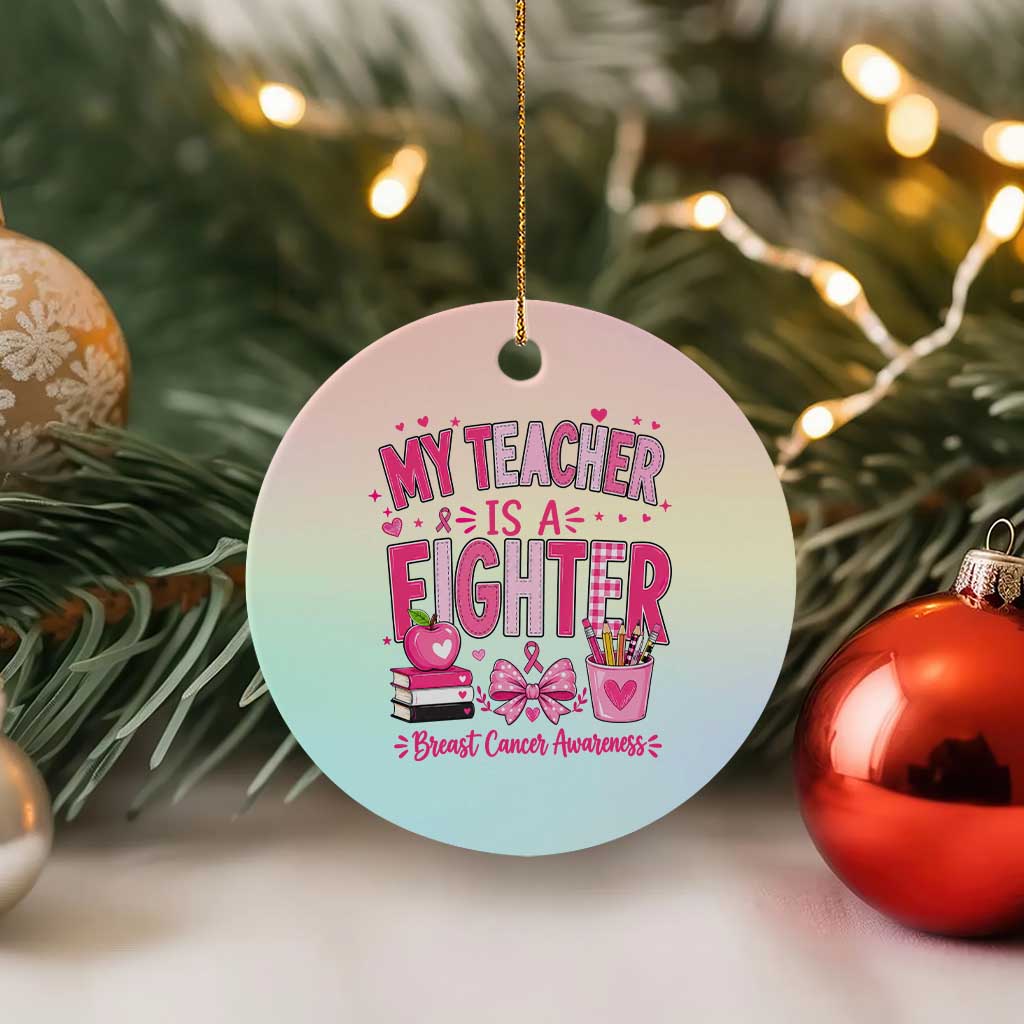 Pink Ribbon Teacher Support Ceramic Ornament She Is A Fighter Breast Cancer Awareness