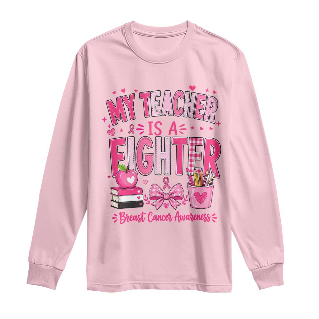 Pink Ribbon Teacher Support Long Sleeve Shirt She Is A Fighter Breast Cancer Awareness