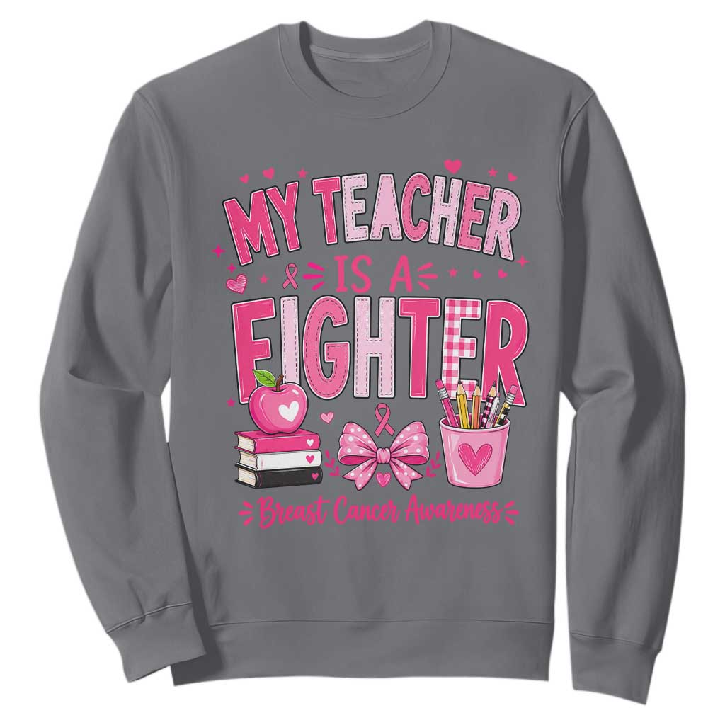 Pink Ribbon Teacher Support Sweatshirt She Is A Fighter Breast Cancer Awareness
