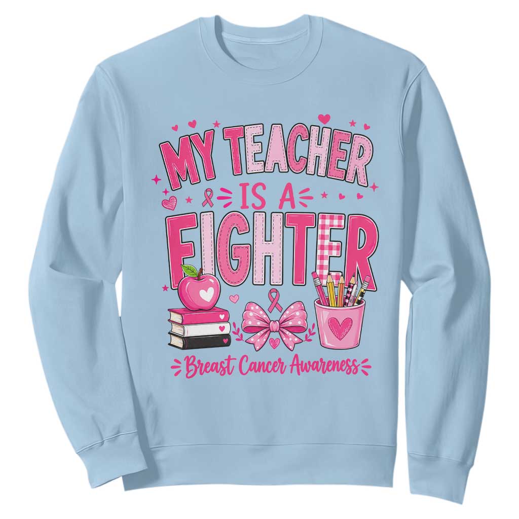 Pink Ribbon Teacher Support Sweatshirt She Is A Fighter Breast Cancer Awareness
