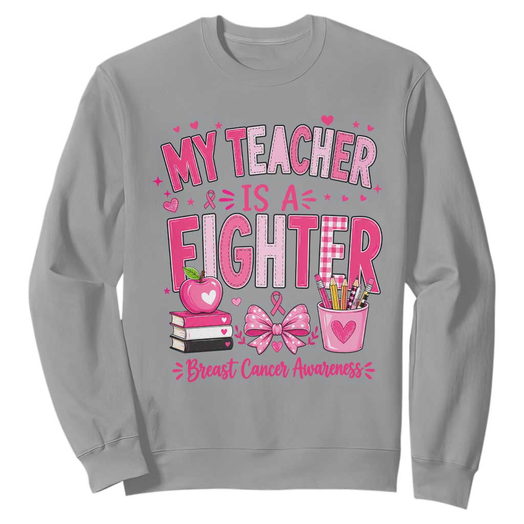 Pink Ribbon Teacher Support Sweatshirt She Is A Fighter Breast Cancer Awareness