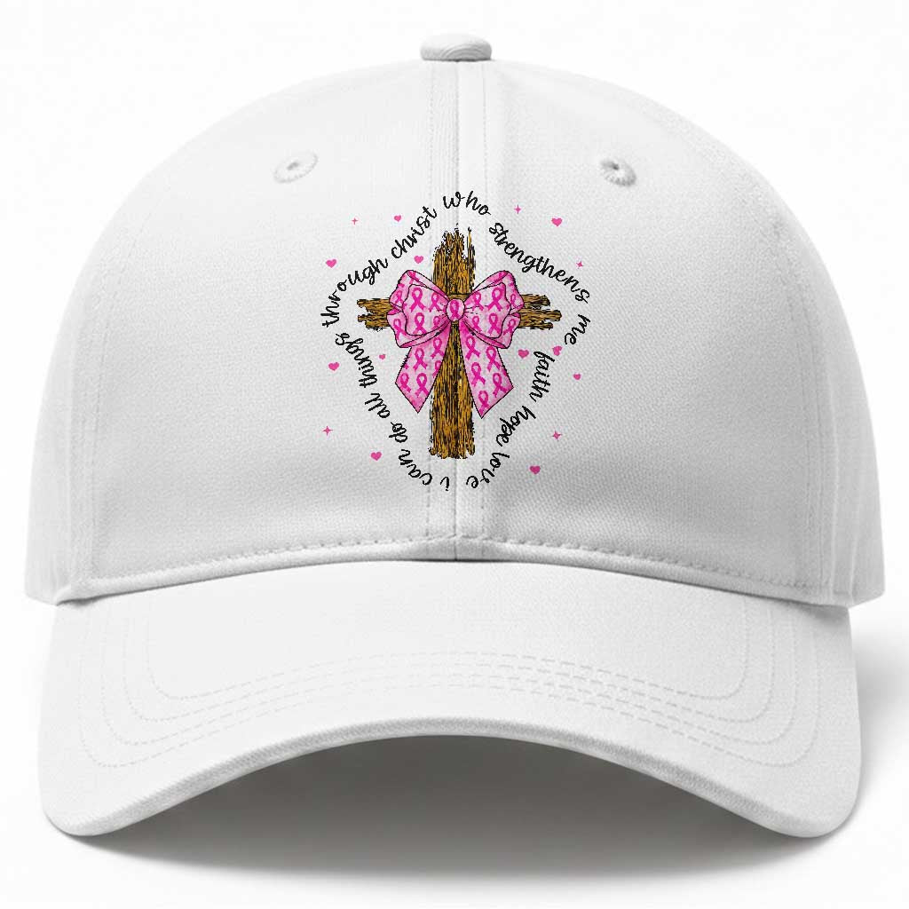 Christian Breast Cancer Support Baseball Cap I Can Do All Things Through Christ