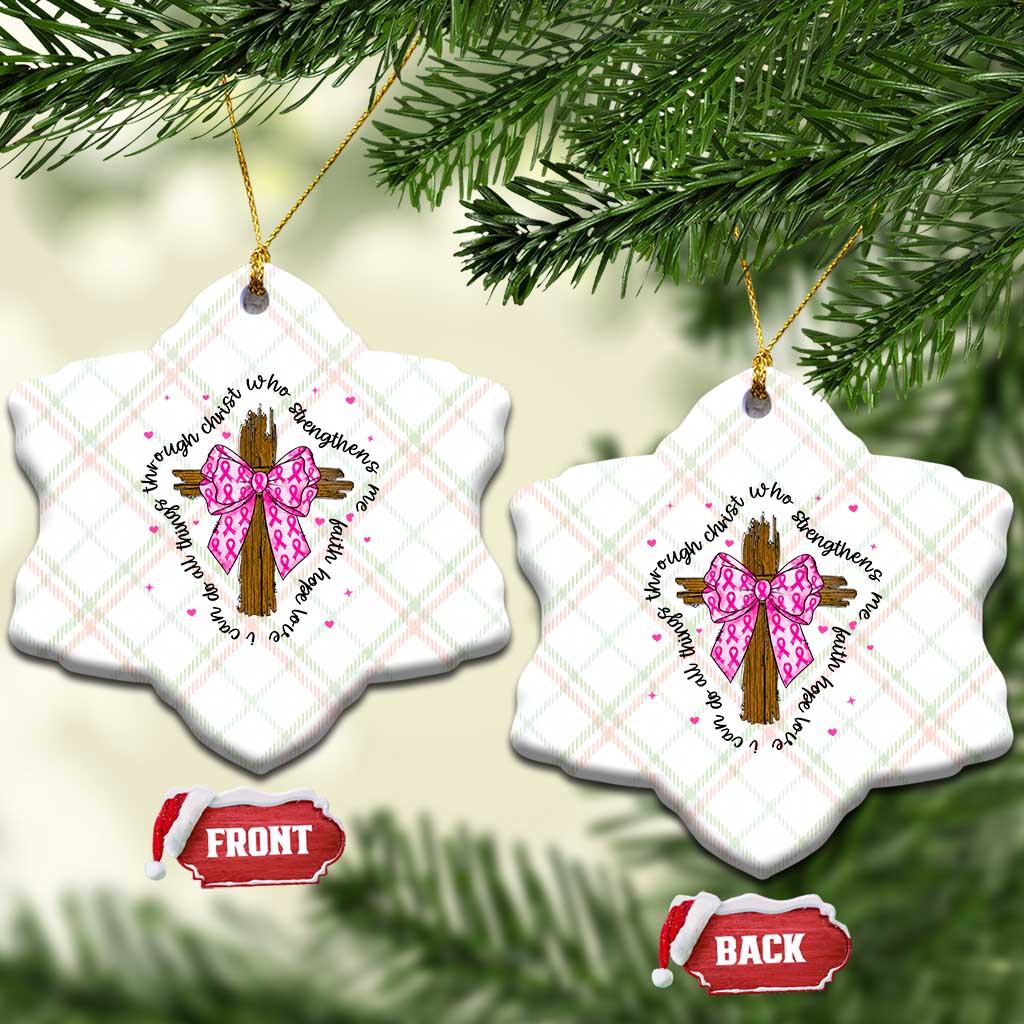 Christian Breast Cancer Support Ceramic Ornament I Can Do All Things Through Christ