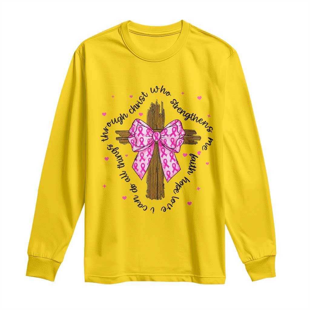 Christian Breast Cancer Support Long Sleeve Shirt I Can Do All Things Through Christ