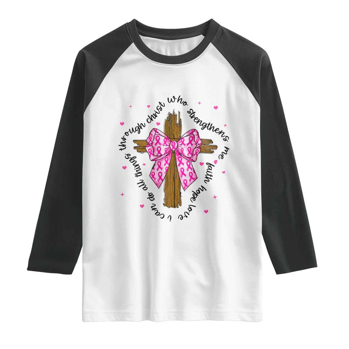 Christian Breast Cancer Support Raglan Shirt I Can Do All Things Through Christ