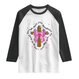 Christian Breast Cancer Support Raglan Shirt I Can Do All Things Through Christ