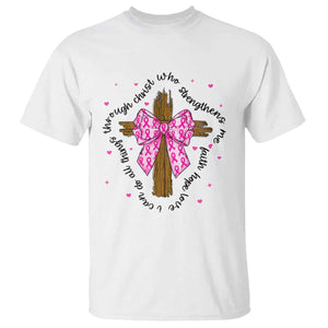 Christian Breast Cancer Support T Shirt I Can Do All Things Through Christ