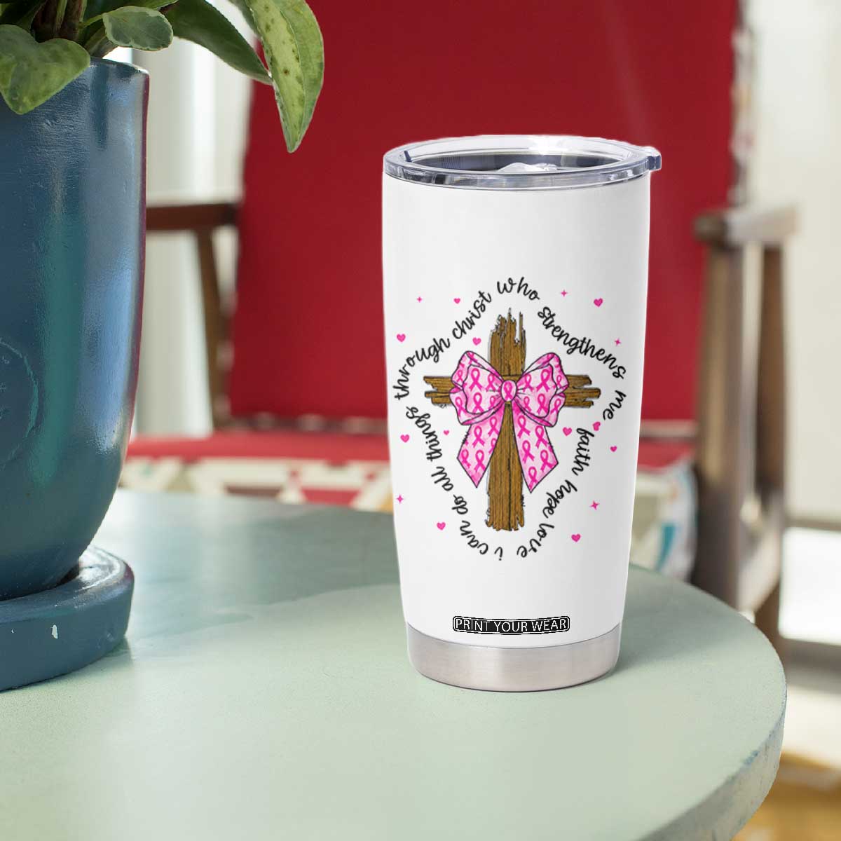 Christian Breast Cancer Support Tumbler Cup I Can Do All Things Through Christ