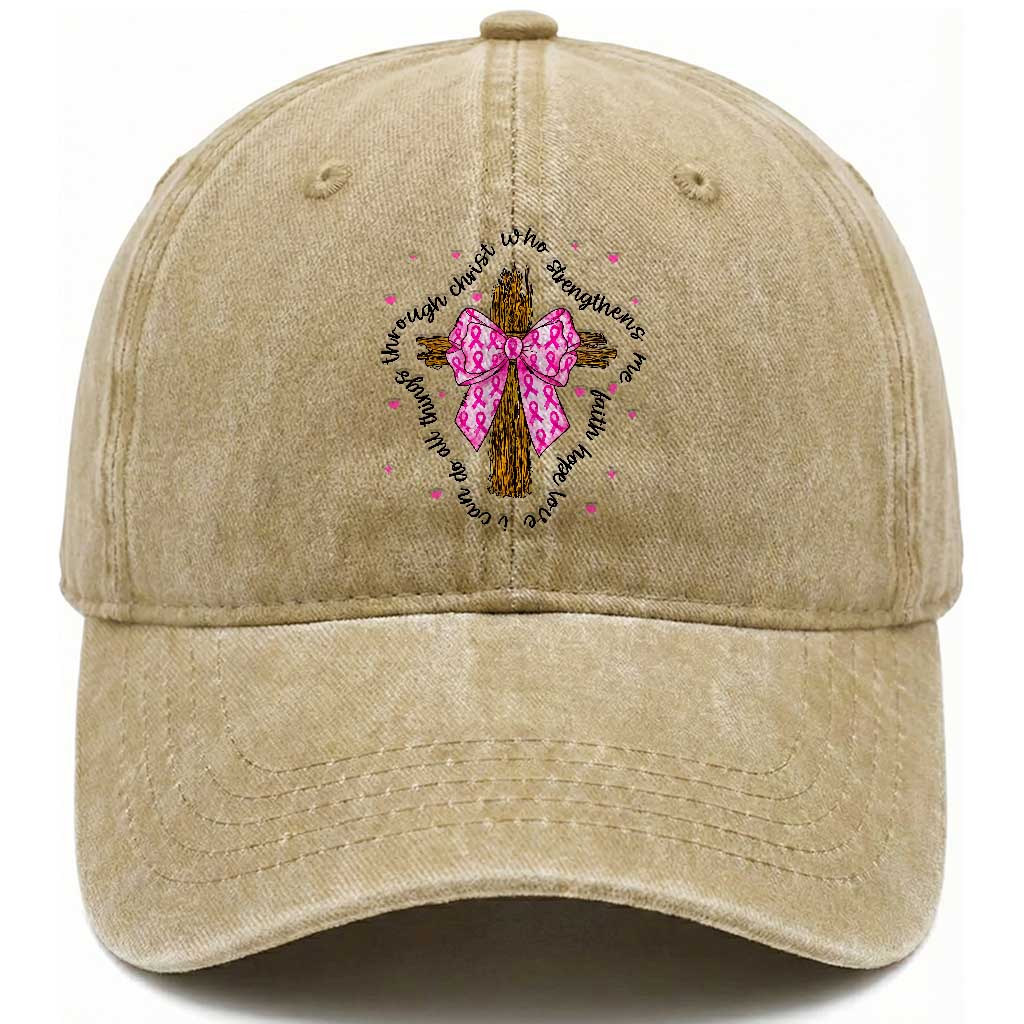 Christian Breast Cancer Support Washed Cotton Baseball Cap I Can Do All Things Through Christ