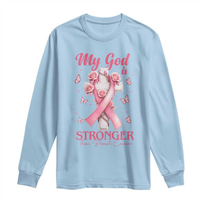 My God Is Stronger Than Breast Cancer Long Sleeve Shirt Christian Warrior Support