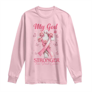 My God Is Stronger Than Breast Cancer Long Sleeve Shirt Christian Warrior Support
