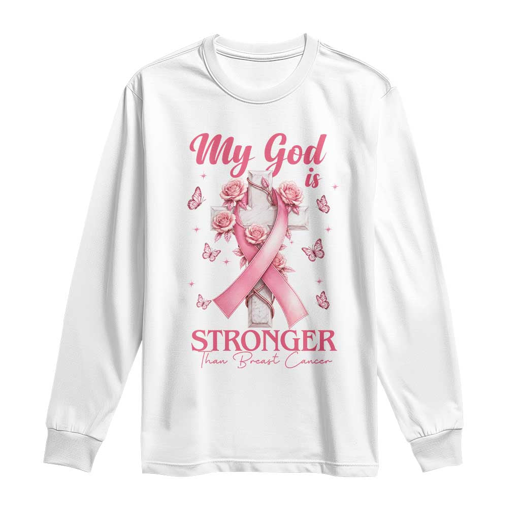 My God Is Stronger Than Breast Cancer Long Sleeve Shirt Christian Warrior Support