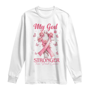 My God Is Stronger Than Breast Cancer Long Sleeve Shirt Christian Warrior Support