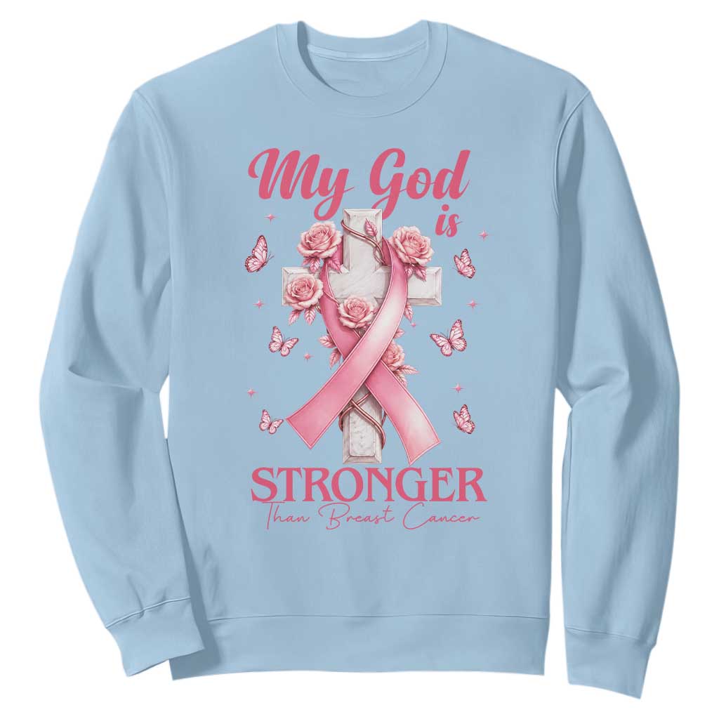My God Is Stronger Than Breast Cancer Sweatshirt Christian Warrior Support