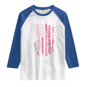 Patriotic Breast Cancer Support Warrior Gift Raglan Shirt Her Fight My Fight