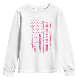 Patriotic Breast Cancer Support Warrior Gift Youth Sweatshirt Her Fight My Fight