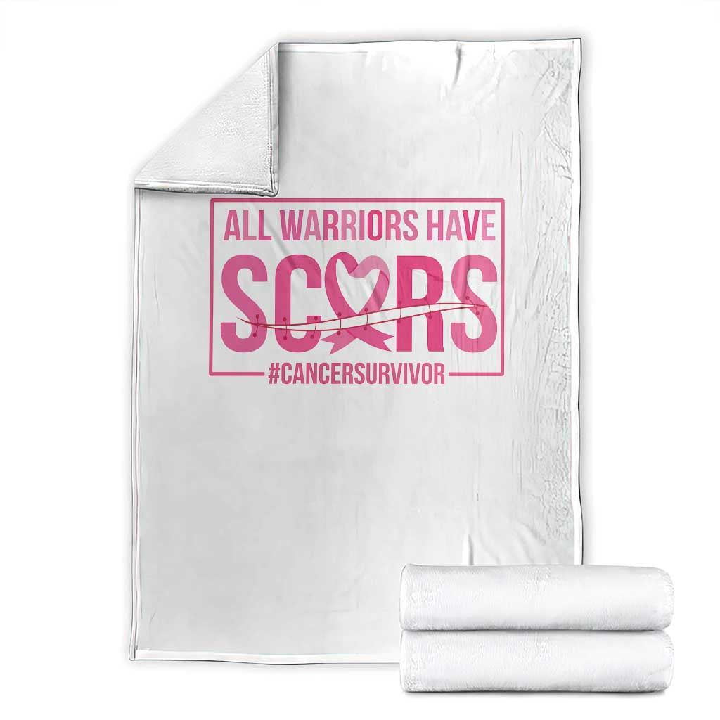Breast Cancer Fighter Support Throw Blanket All Warriors Have Scars
