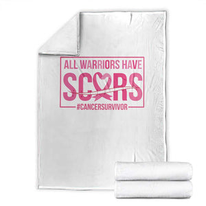 Breast Cancer Fighter Support Throw Blanket All Warriors Have Scars