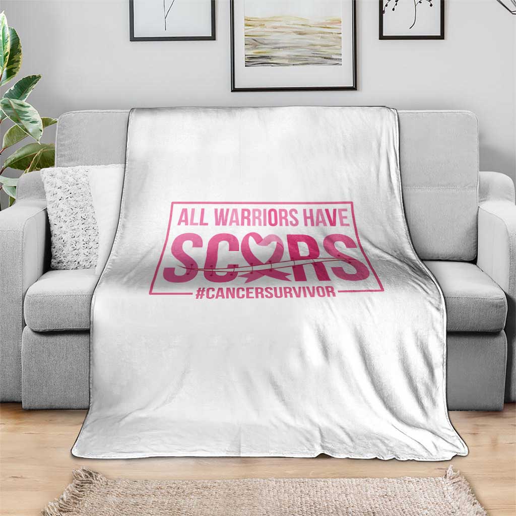 Breast Cancer Fighter Support Throw Blanket All Warriors Have Scars