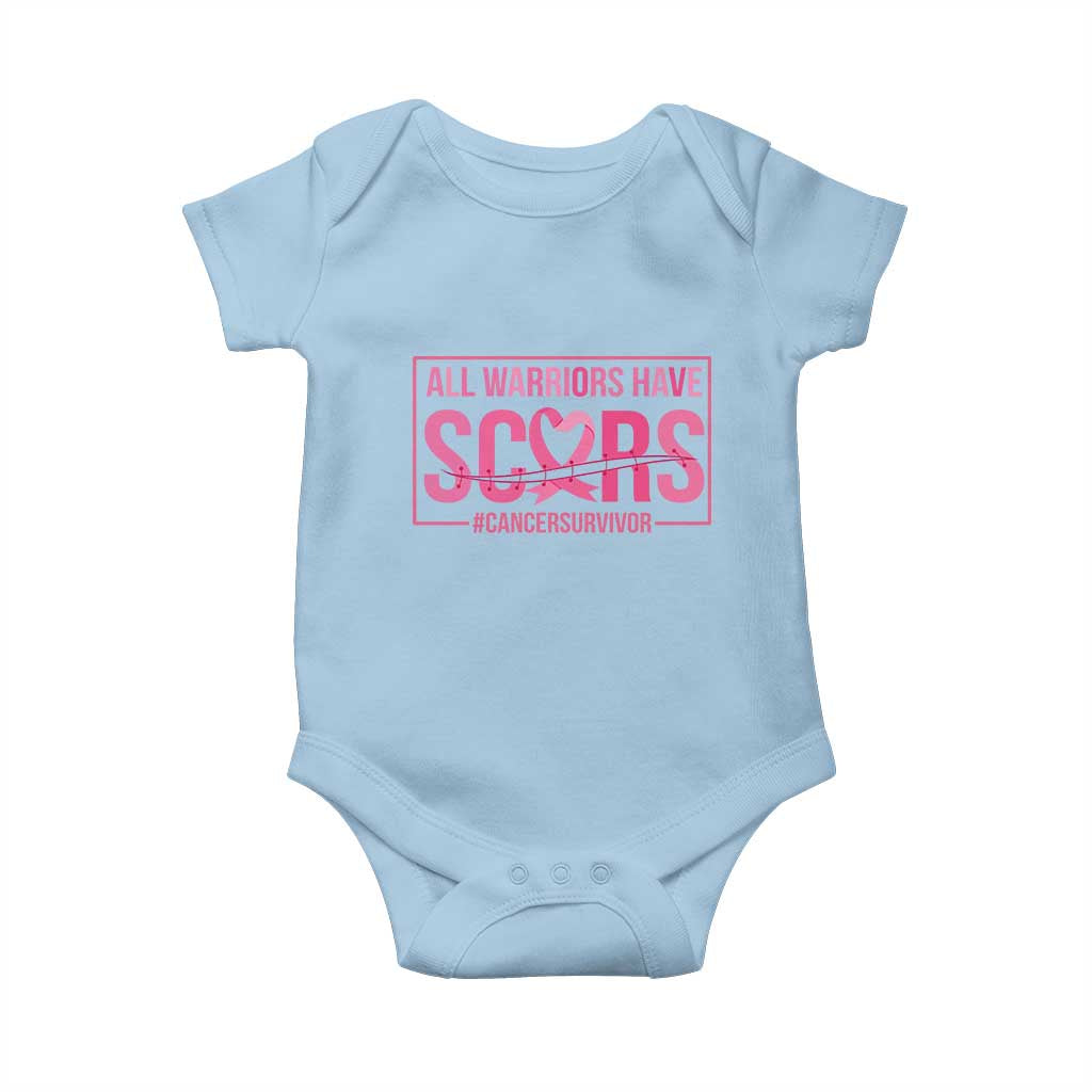 Breast Cancer Fighter Support Baby Onesie All Warriors Have Scars
