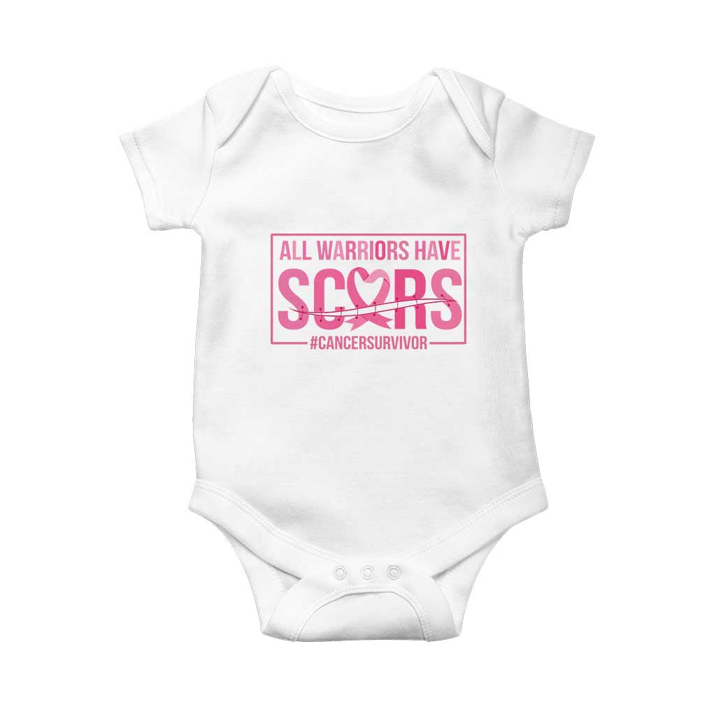 Breast Cancer Fighter Support Baby Onesie All Warriors Have Scars