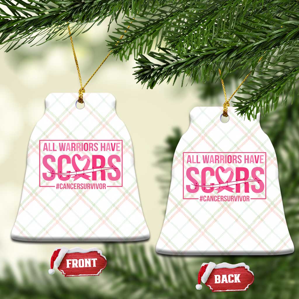 Breast Cancer Fighter Support Ceramic Ornament All Warriors Have Scars