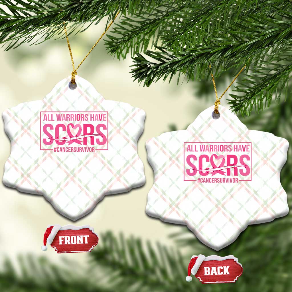 Breast Cancer Fighter Support Ceramic Ornament All Warriors Have Scars