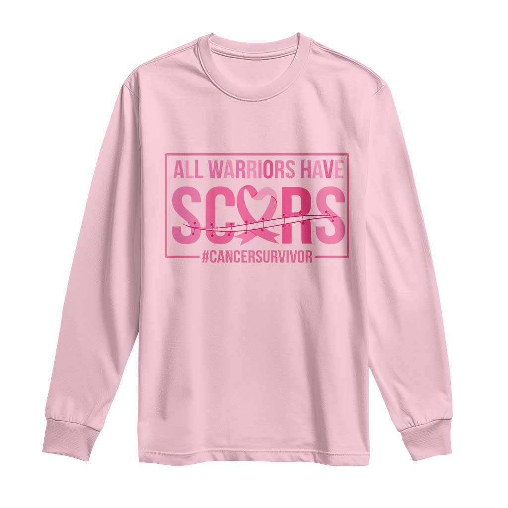 Breast Cancer Fighter Support Long Sleeve Shirt All Warriors Have Scars