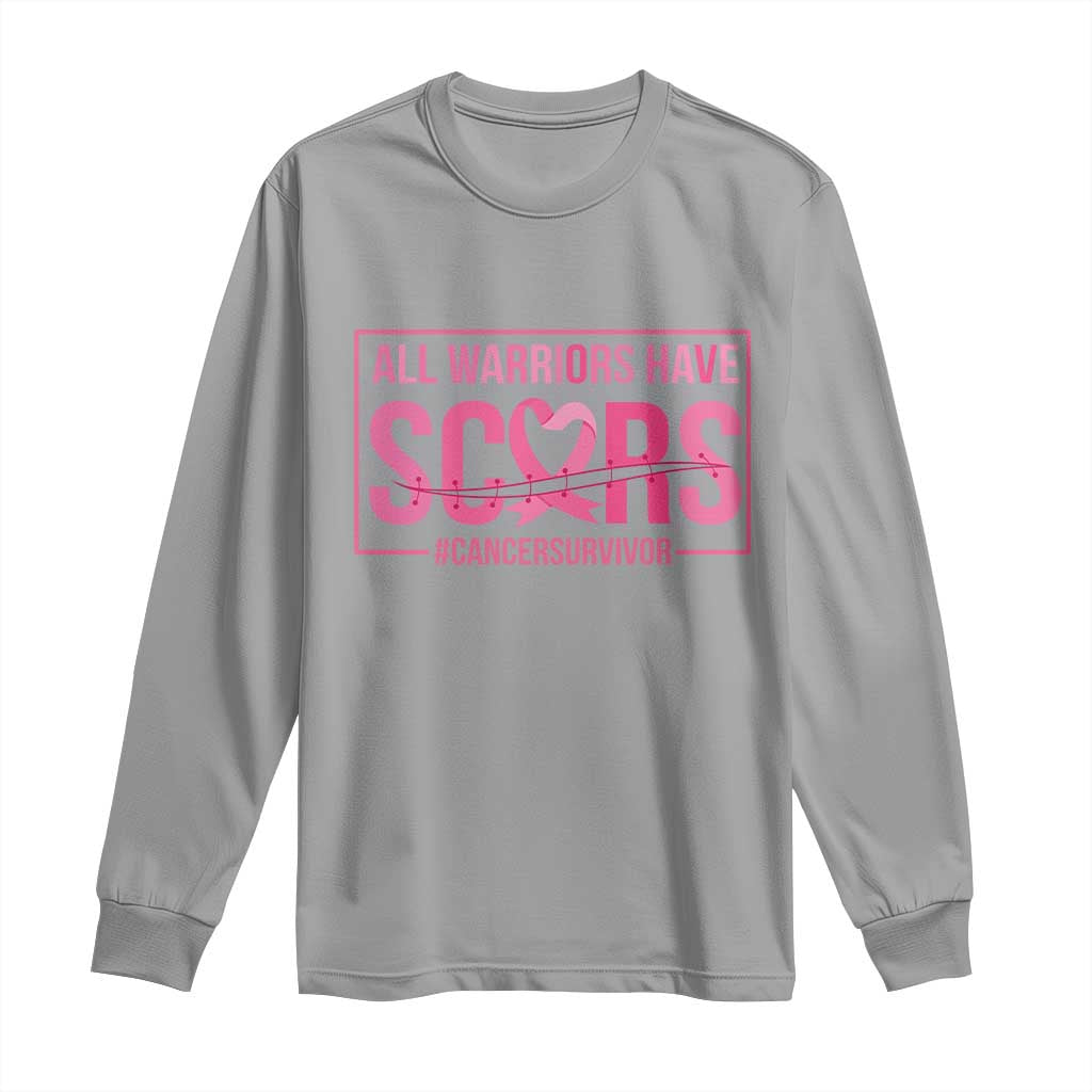 Breast Cancer Fighter Support Long Sleeve Shirt All Warriors Have Scars