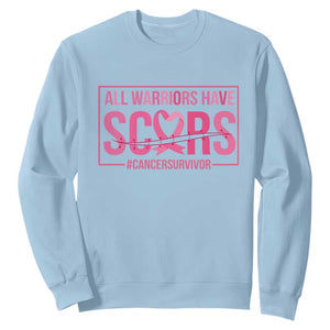 Breast Cancer Fighter Support Sweatshirt All Warriors Have Scars