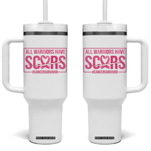 Breast Cancer Fighter Support Tumbler With Handle All Warriors Have Scars
