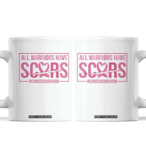 Breast Cancer Fighter Support Coffee Mug All Warriors Have Scars