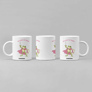 Funny Breast Cancer Warrior Frog Coffee Mug We Fight At Dawn