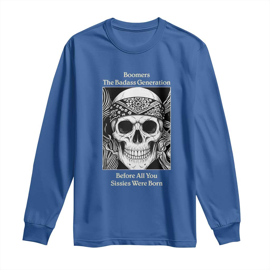 Baby Boomers Generation Long Sleeve Shirt Retro Badass Quote Gift TS12 Royal Blue Print Your Wear