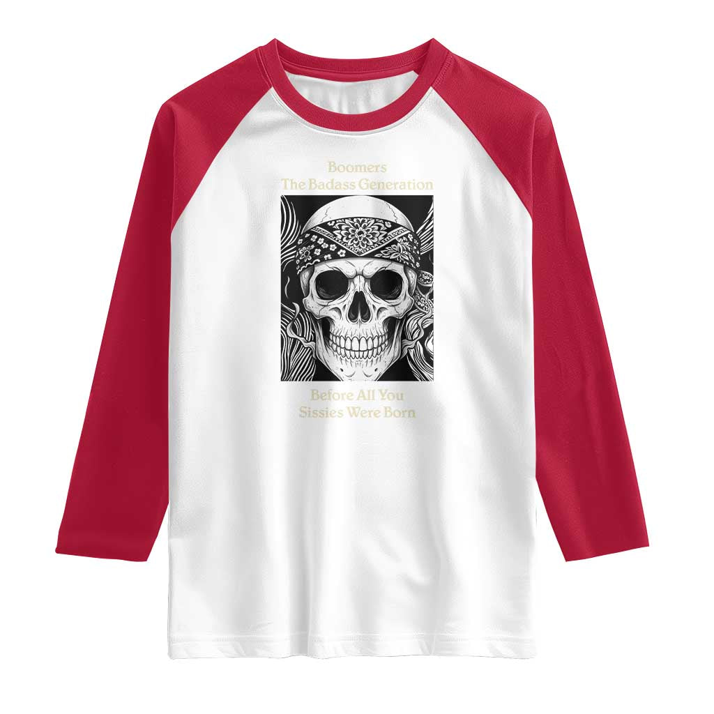 Baby Boomers Generation Raglan Shirt Retro Badass Quote Gift TS12 White Red Print Your Wear