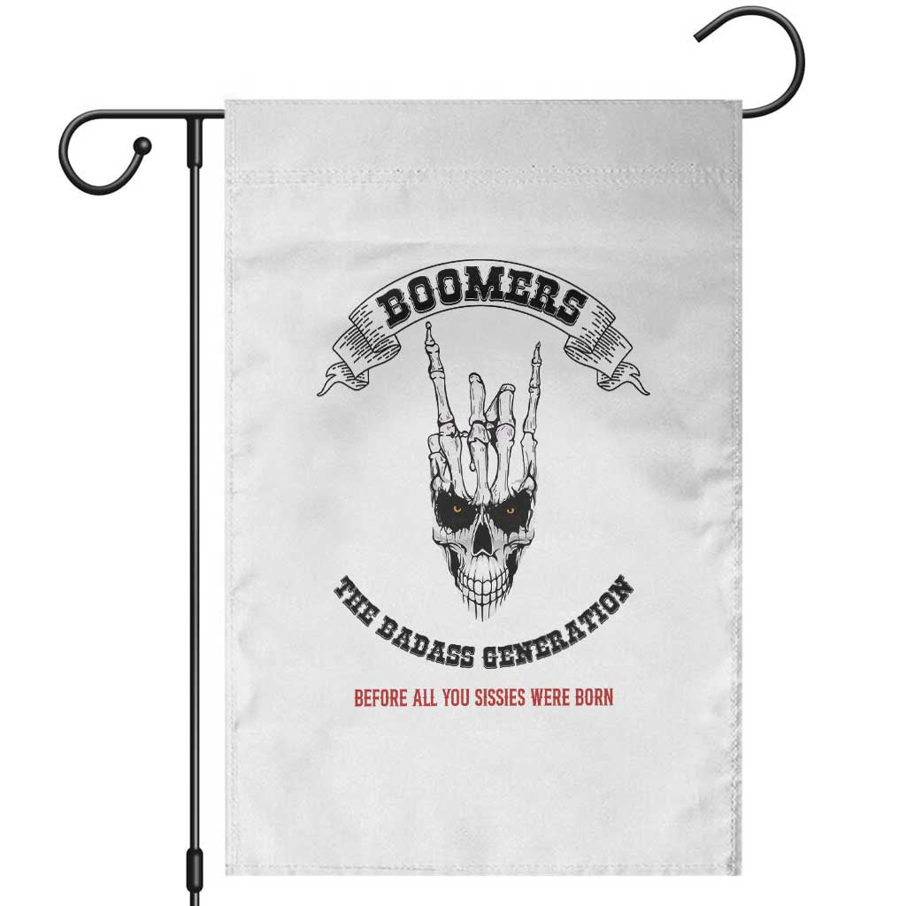 Baby Boomers The Badass Generation Funny Quote Gift Garden Flag TS12 White Print Your Wear