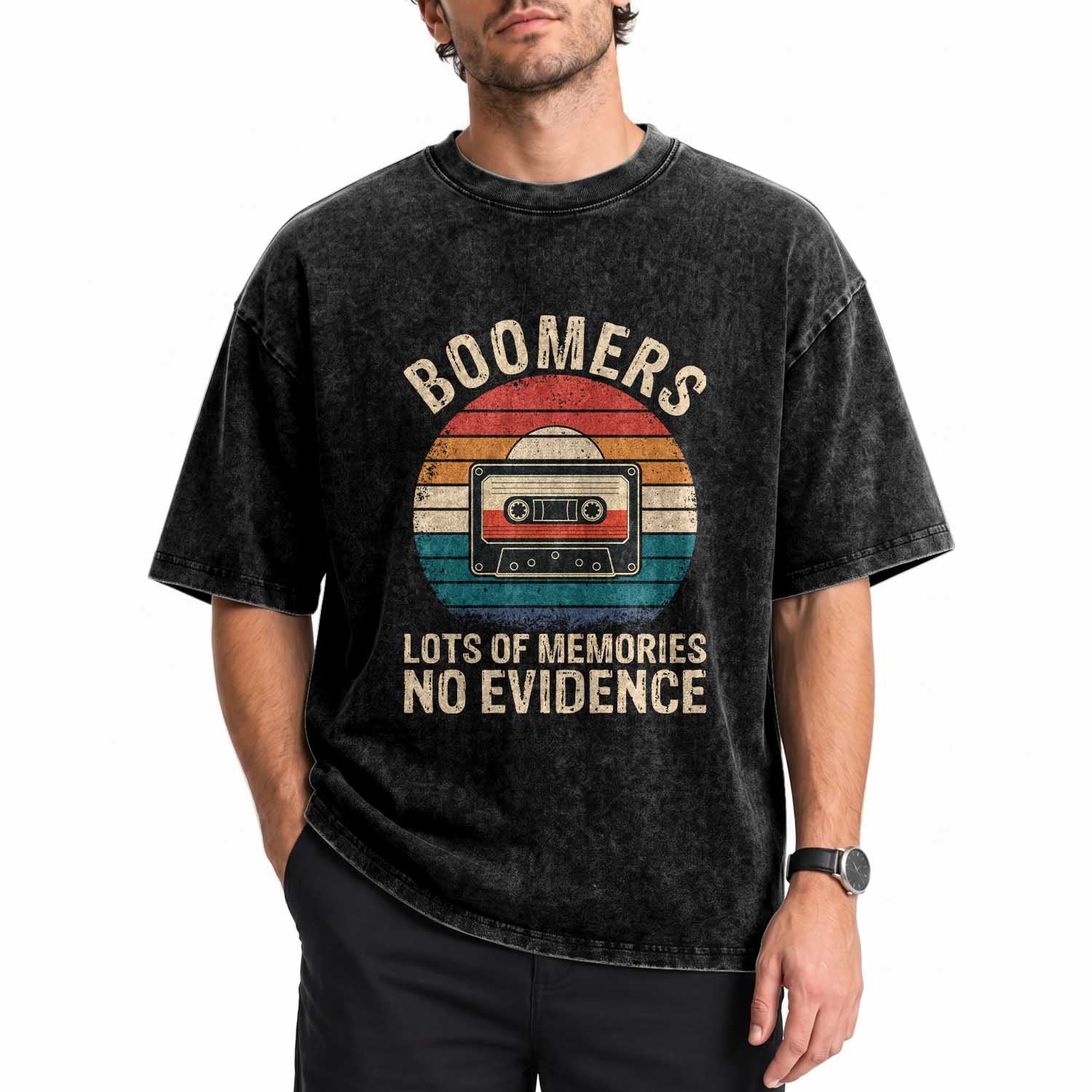 Funny Baby Boomers Lots Of Memories No Evidence Gift Washed Cotton T-Shirt