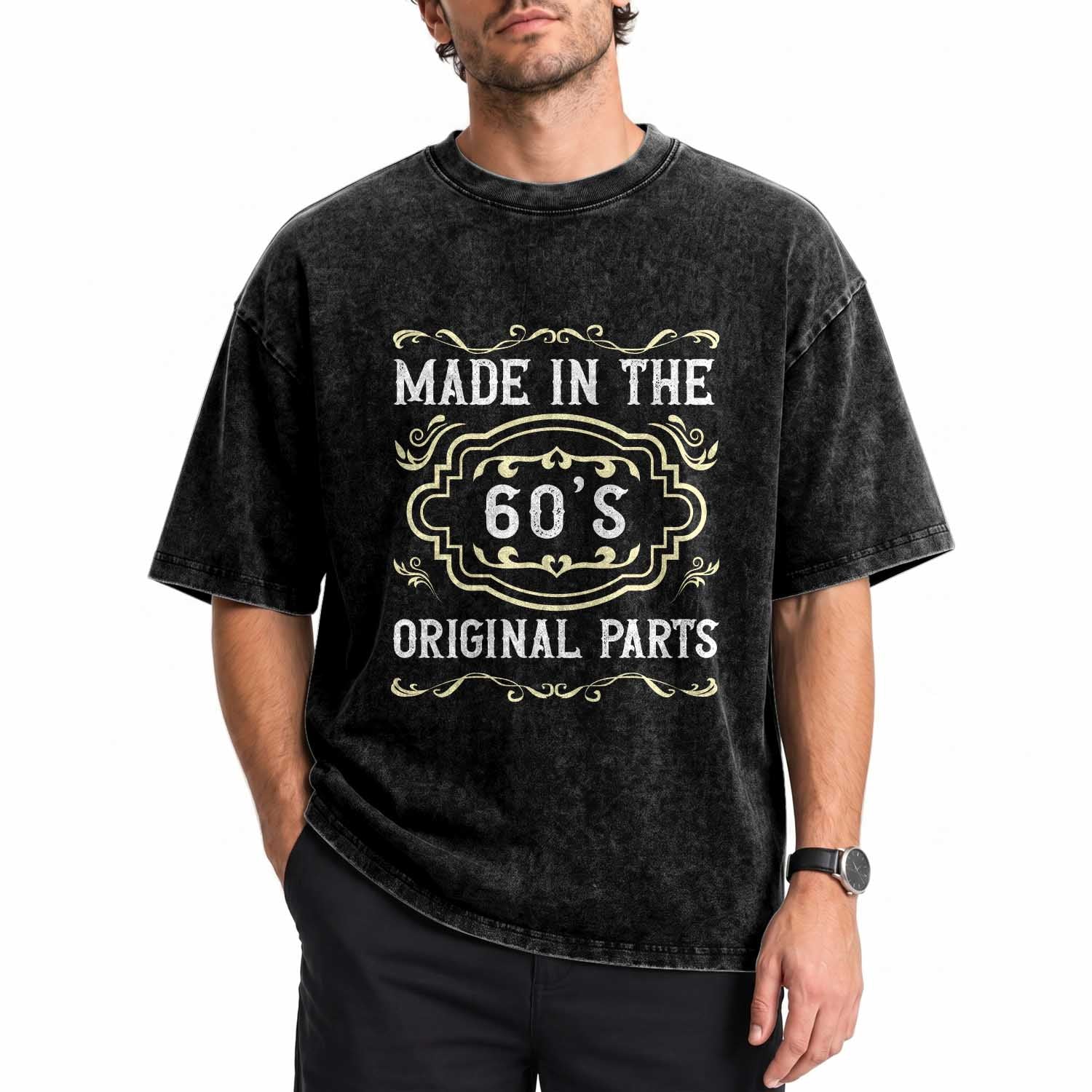 Made In The 60s Original Parts Washed Cotton T-Shirt Vintage Baby Boomer Gift