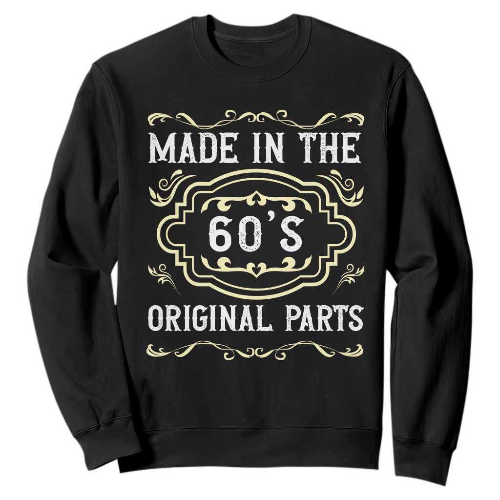 Made In The 60s Original Parts Sweatshirt Vintage Baby Boomer Gift TS12 Black Print Your Wear